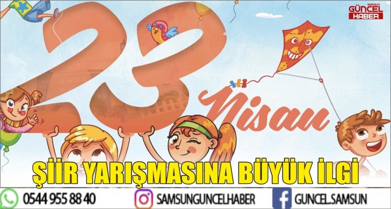 23 NİSAN ŞİİR YARIŞMASINA BÜYÜK İLGİ