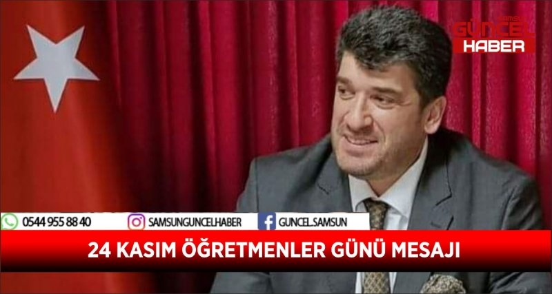 24 KASIM ÖĞRETMENLER GÜNÜ MESAJI