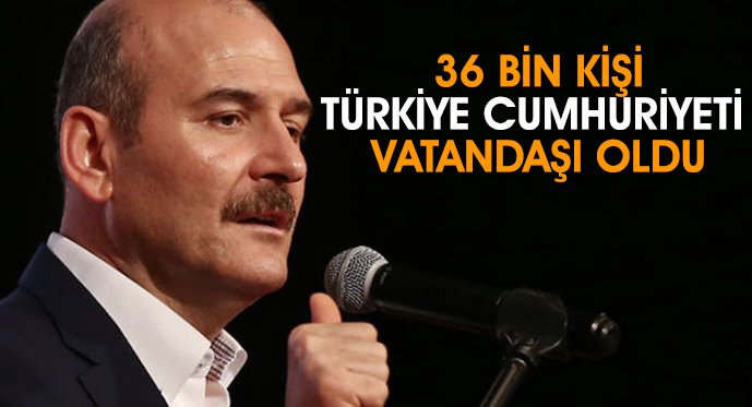 36 Bin Kişi Türkiye Cumhuriyeti Vatandaşı Oldu