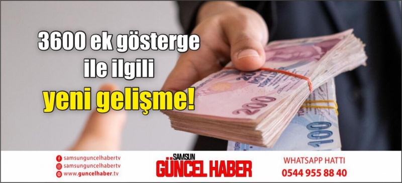 3600 ek gösterge ile ilgili yeni gelişme!