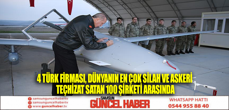 4 Türk firması, dünyanın en çok silah ve askeri teçhizat satan 100 şirketi arasında