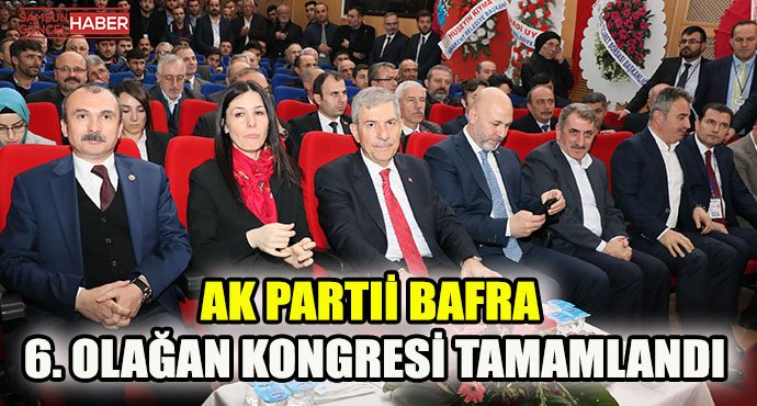 AK Parti Bafra 6. Olağan Kongresi tamamlandı