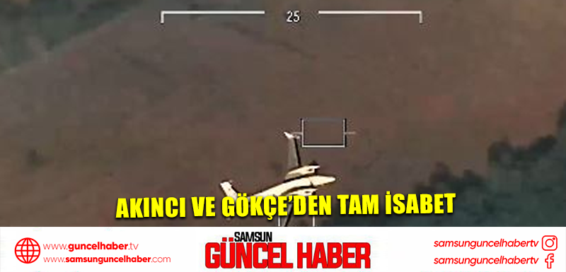 AKINCI ve GÖKÇE’den tam isabet