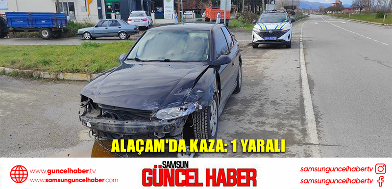 Alaçam'da kaza: 1 yaralı