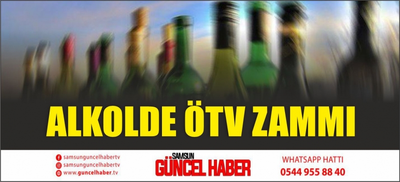 ALKOLDE ÖTV ZAMMI 