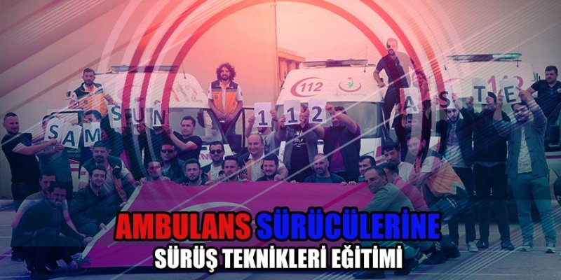 Ambulans sürücülerine 