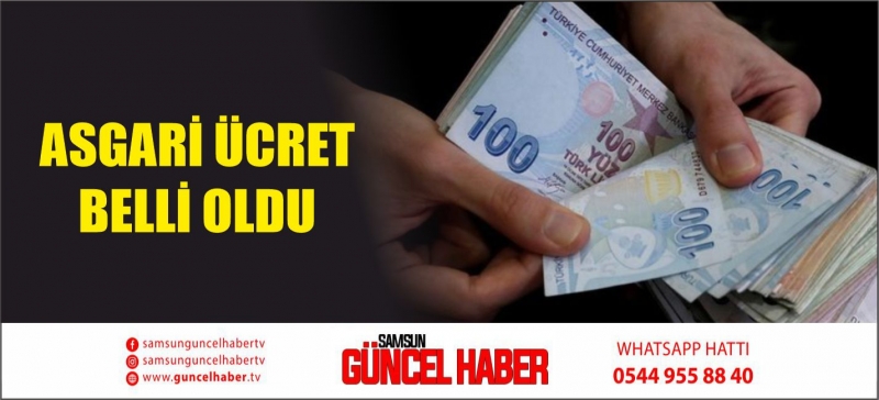 ASGARİ ÜCRET BELLİ OLDU