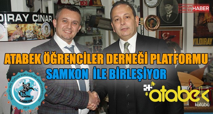 Atabek Derneği Samkon ile birleşti