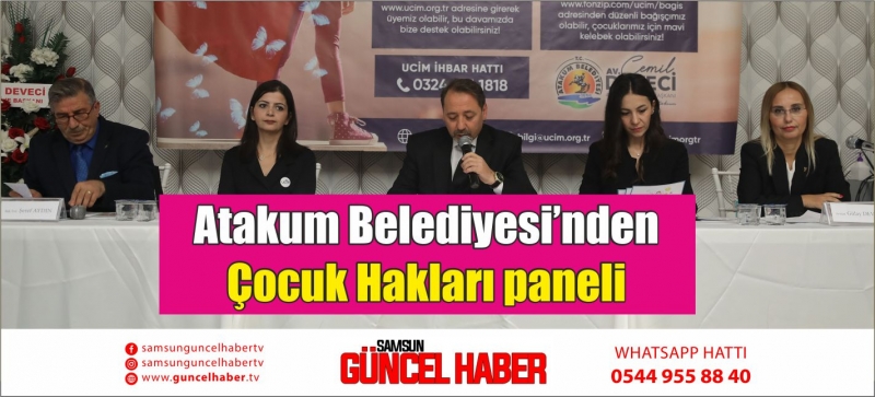 Atakum Belediyesi’nden Çocuk Hakları paneli 