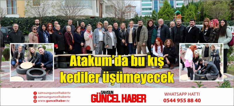 Atakum’da bu kış kediler üşümeyecek 