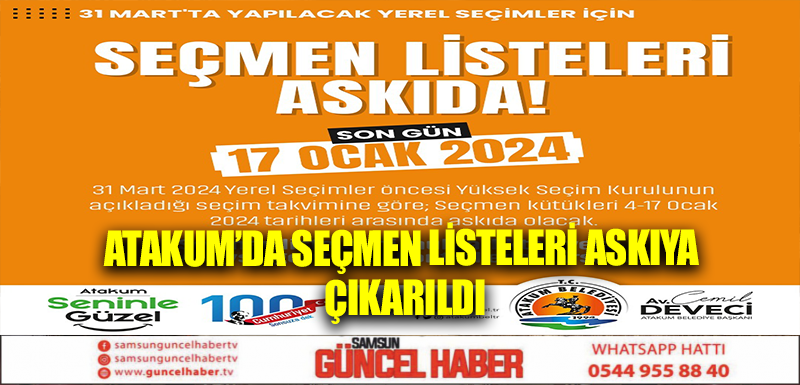 Atakum’da seçmen listeleri askıya çıkarıldı