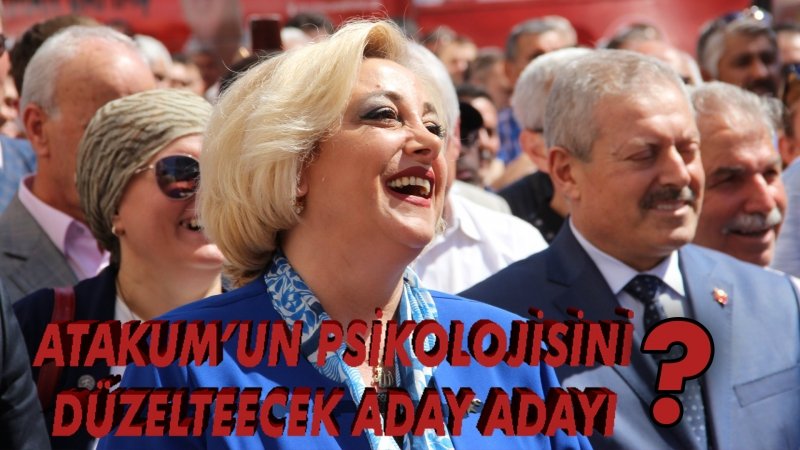 Atakum'un Psikolojisini Düzeltecek Aday Adayı