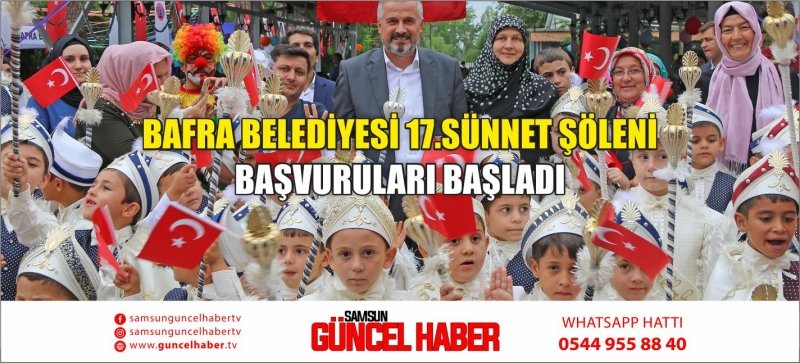 BAFRA BELEDİYESİ 17.SÜNNET ŞÖLENİ BAŞVURULARI BAŞLADI