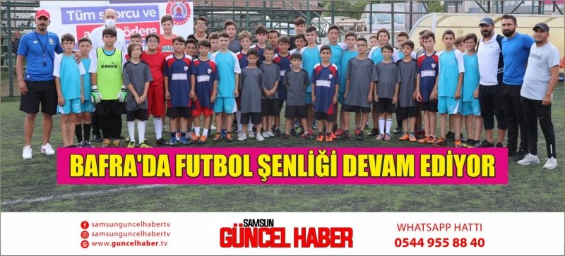 BAFRA'DA FUTBOL ŞENLİĞİ DEVAM EDİYOR