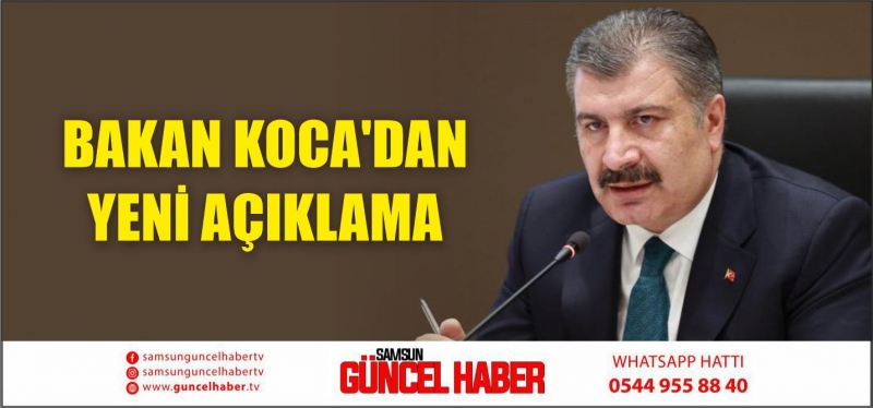 BAKAN KOCA'DAN YENİ AÇIKLAMA