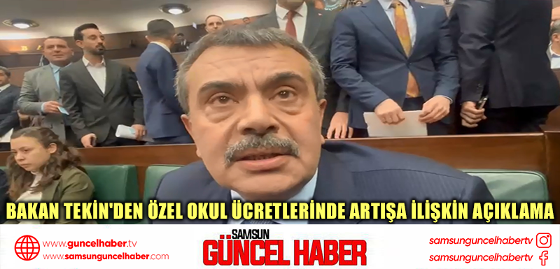 Bakan Tekin'den özel okul ücretlerinde artışa ilişkin açıklama