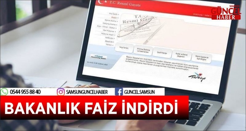 BAKANLIK FAİZ İNDİRDİ