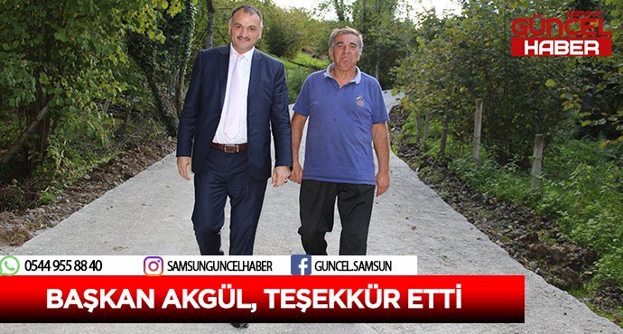 BAŞKAN AKGÜL, TEŞEKKÜR ETTİ