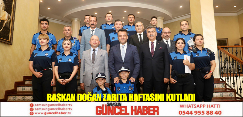 BAŞKAN DOĞAN ZABITA HAFTASINI KUTLADI