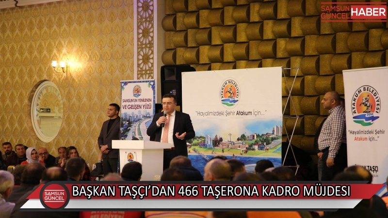 Başkan Taşçı’dan 466 taşerona kadro müjdesi