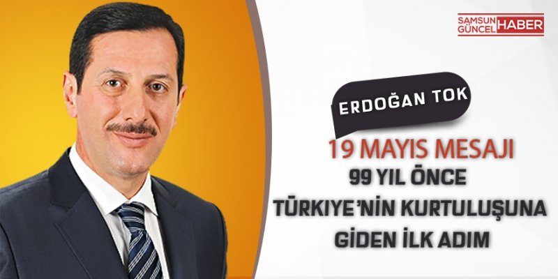 Başkan Tok’tan 19 Mayıs Mesajı