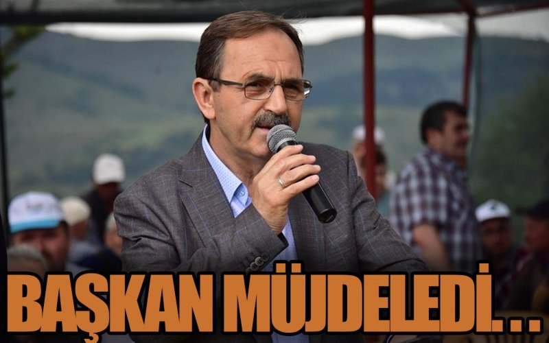 BAŞKAN ZİHNİ ŞAHİN MÜJDELEDİ...