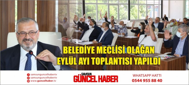 BELEDİYE MECLİSİ OLAĞAN EYLÜL AYI TOPLANTISI YAPILDI