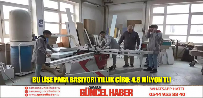 Bu lise para basıyor! Yıllık ciro: 4.8 milyon TL!