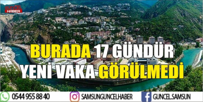 BURADA 17 GÜNDÜR YENİ VAKA GÖRÜLMEDİ