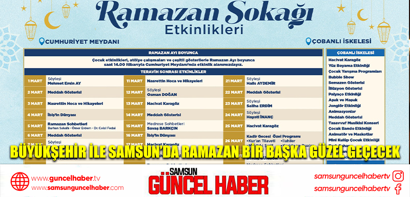 BÜYÜKŞEHİR İLE SAMSUN’DA RAMAZAN BİR BAŞKA GÜZEL GEÇECEK