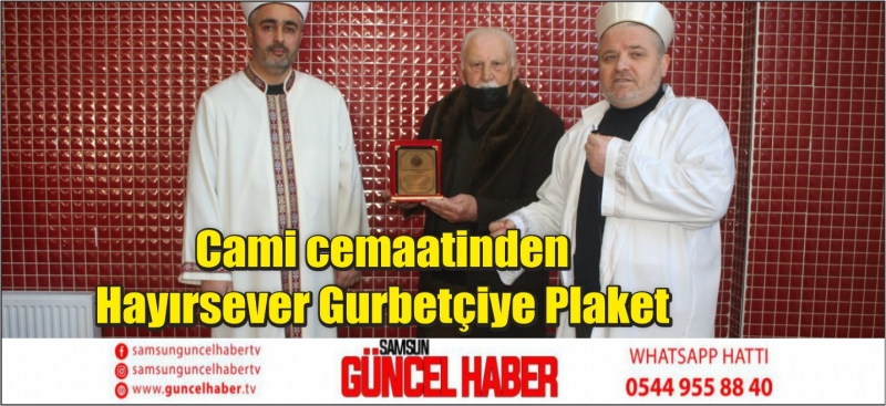 Cami cemaatinden Hayırsever Gurbetçiye Plaket