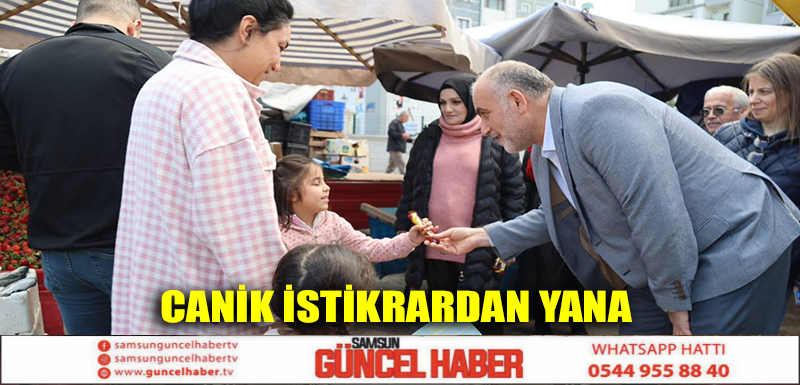 Canik İstikrardan Yana 