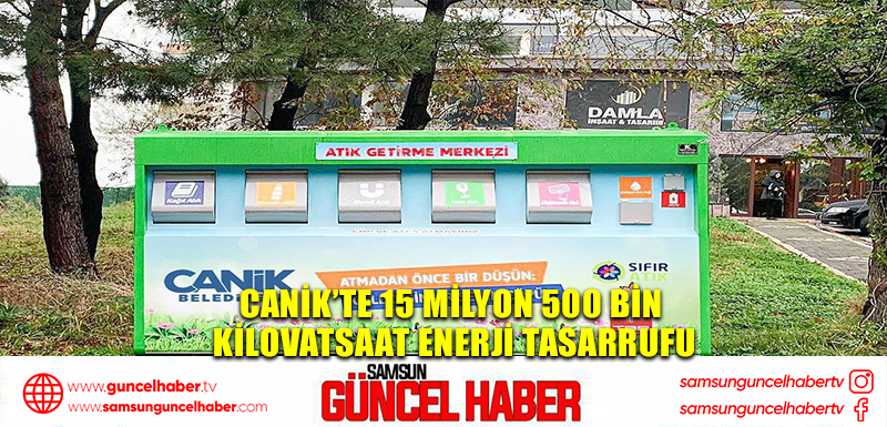 Canik'te 15 Milyon 500 Bin Kilovatsaat Enerji Tasarrufu