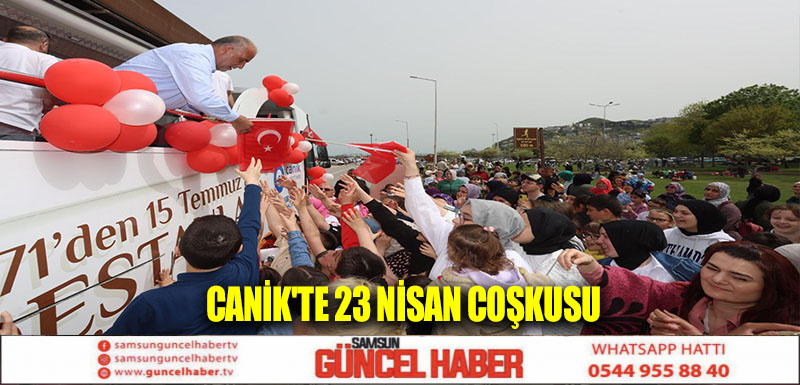 Canik'te 23 Nisan Coşkusu