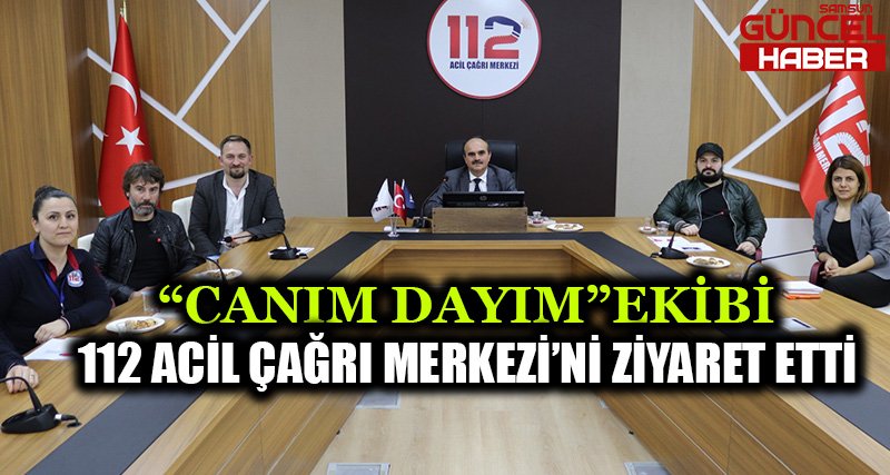 CANIM DAYIM EKİBİ'NDEN 112 ACİL ÇAĞRI MERKEZİNE ZİYARET