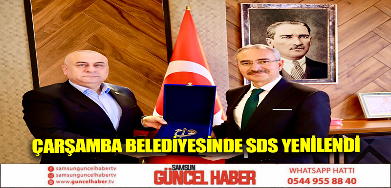 Çarşamba Belediyesinde SDS yenilendi