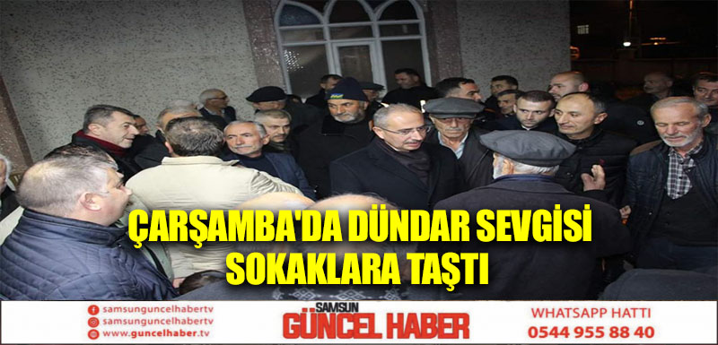 Çarşamba'da Dündar sevgisi sokaklara taştı  