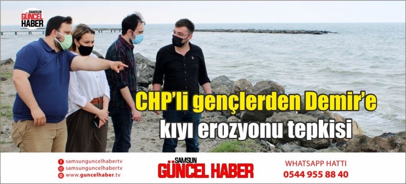 CHP’li gençlerden Demir’e kıyı erozyonu tepkisi