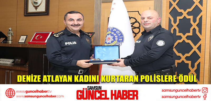 Denize atlayan kadını kurtaran polislere ödül