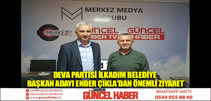 DEVA Partisi İlkadım Belediye Başkan Adayı Ender Çıkla'dan Önemli Ziyaret