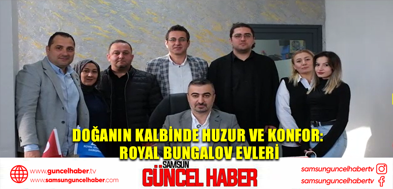 Doğanın Kalbinde Huzur ve Konfor: Royal Bungalov Evleri