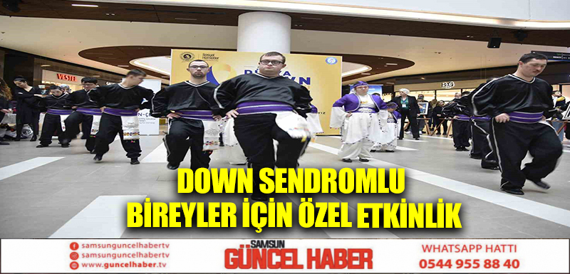 Down sendromlu bireyler için özel etkinlik