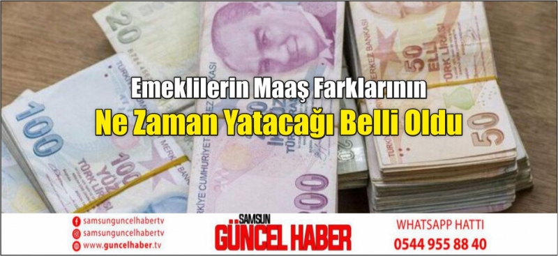 Emeklilerin Maaş Farklarının Ne Zaman Yatacağı Belli Oldu