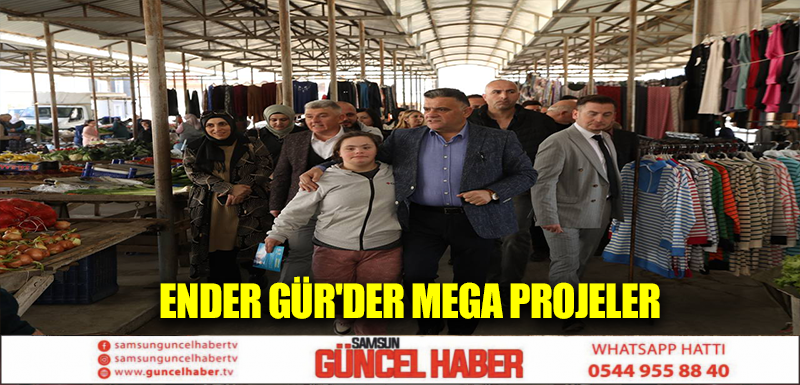 ENDER GÜR'DER MEGA PROJELER