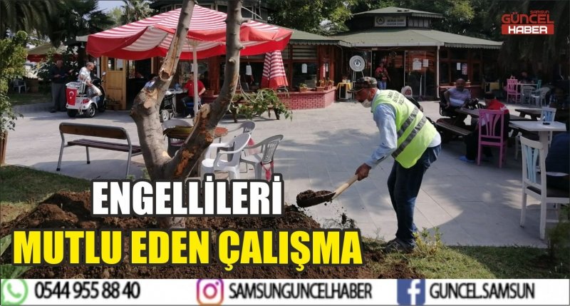 ENGELLİLERİ MUTLU EDEN ÇALIŞMA