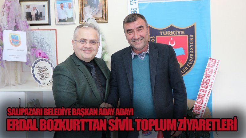 ERDAL BOZKURT’TAN SİVİL TOPLUM ZİYARETLERİ