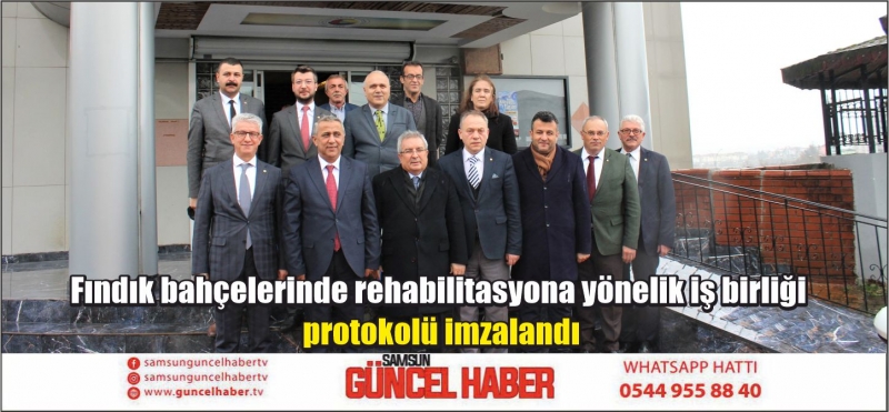 Fındık bahçelerinde rehabilitasyona yönelik iş birliği protokolü imzalandı