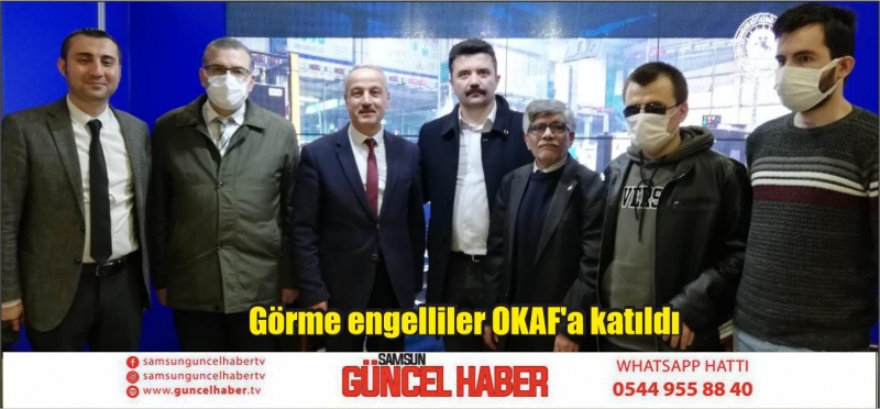 Görme engelliler OKAF'a katıldı