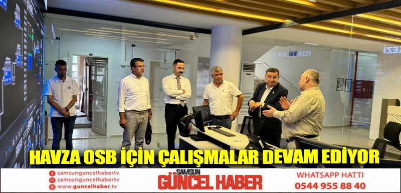 Havza OSB için çalışmalar devam ediyor