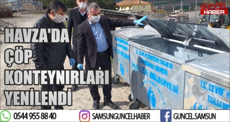 HAVZA'DA ÇÖP KONTEYNIRLARI YENİLENDİ